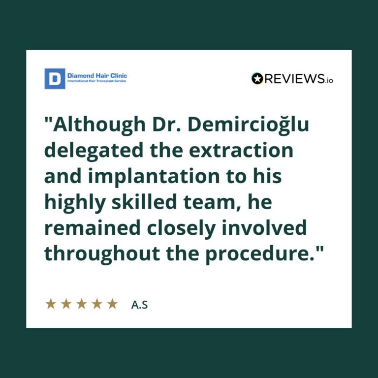 Patient review: Although Dr. Demircioğlu delegated the extraction and implantation to his highly skilled team, he remained closely involved throughout the procedure.