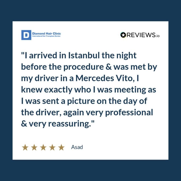 Patient review: I arrived in Istanbul the night before the procedure & was met by my driver in a Mercedes Vito, I knew exactly who I was meeting as I was sent a picture on the day of the driver, again very professional & very reassuring.