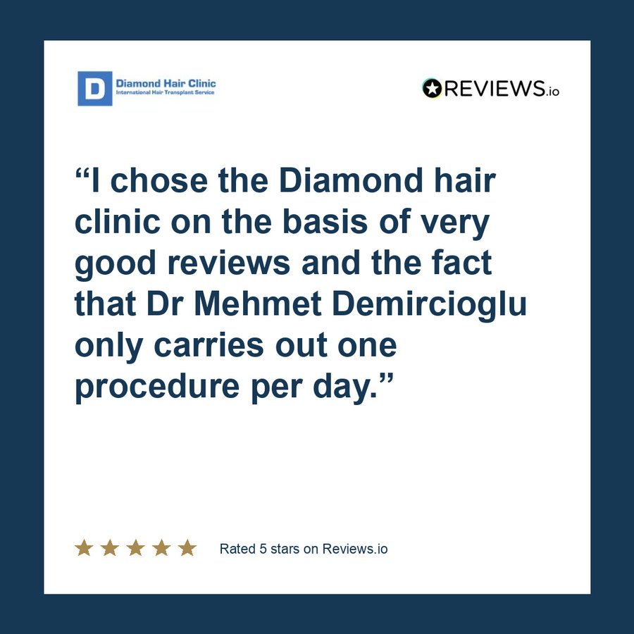 I chose the Diamond hair clinic on the basis of very good reviews and the fact that Dr Mehmet Demircioglu only carries out one procedure per day.