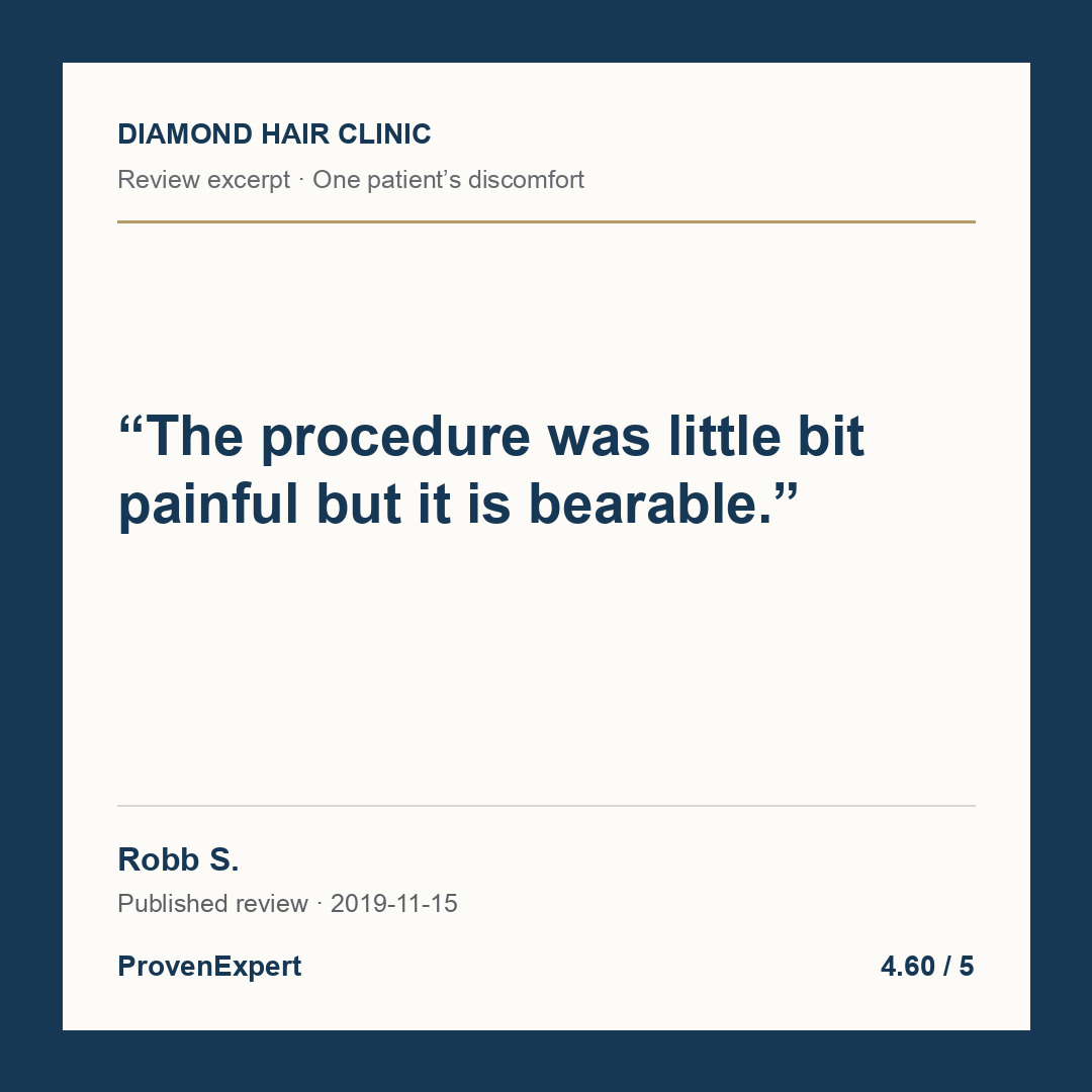 The procedure was little bit painful but it is bearable.