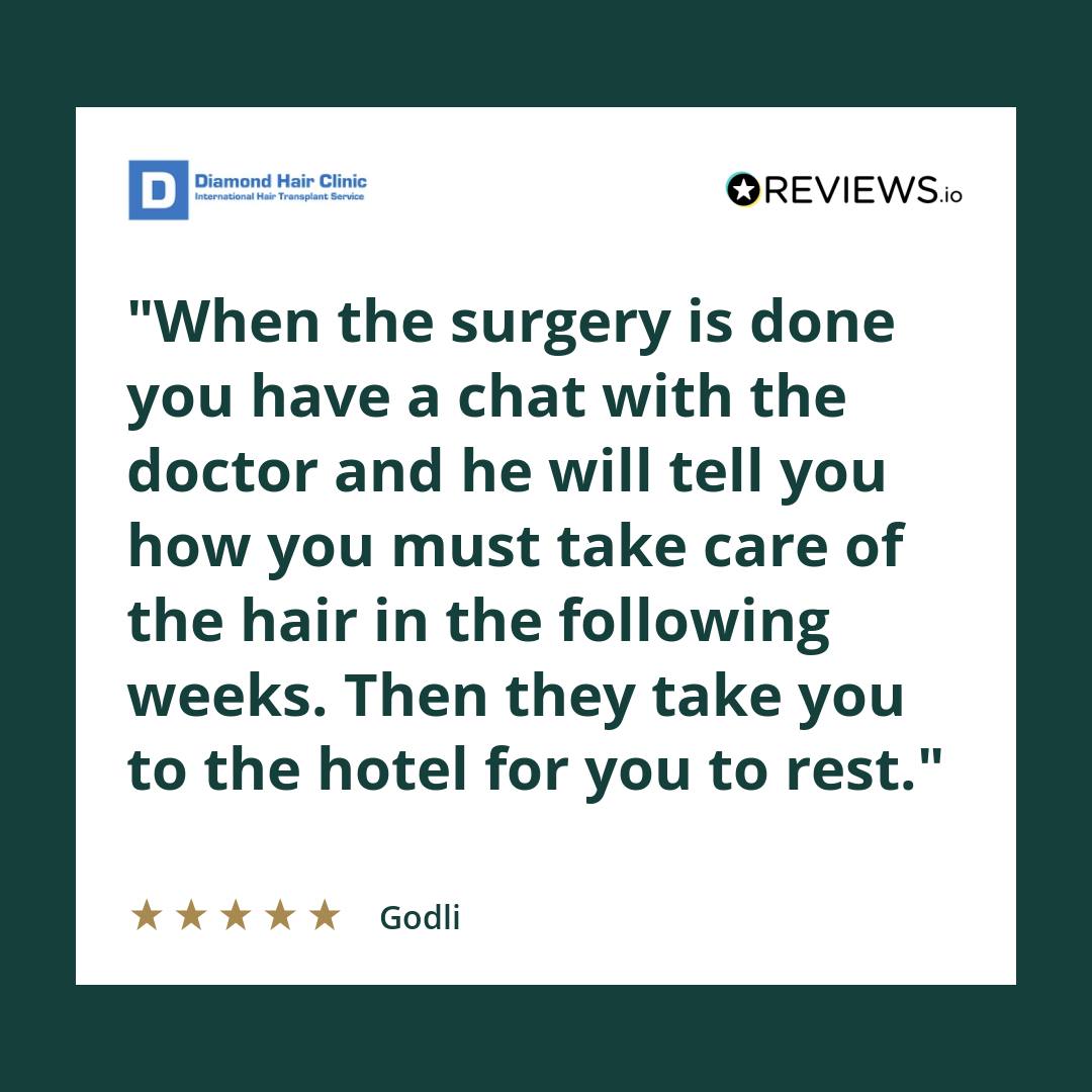 When the surgery is done you have a chat with the doctor and he will tell you how you must take care of the hair in the following weeks. Then they take you to the hotel for you to rest.